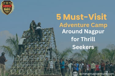 adventure camp near Nagpur